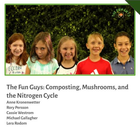 The Fun Guys: Composting, Mushrooms, and the Nitrogen Cycle